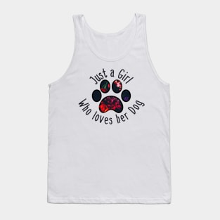 Just a Girl who loves her Dog Tank Top